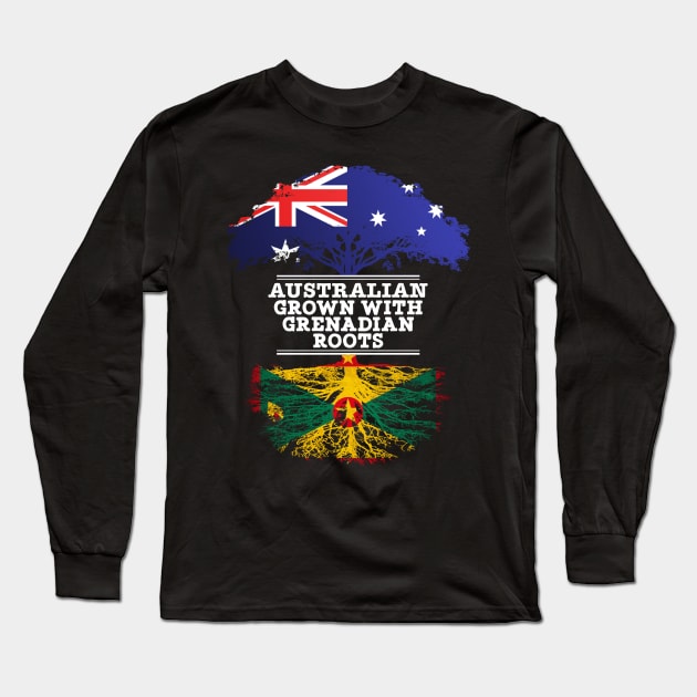 Australian Grown With Grenadian Roots - Gift for Grenadian With Roots From Grenada Long Sleeve T-Shirt by Country Flags